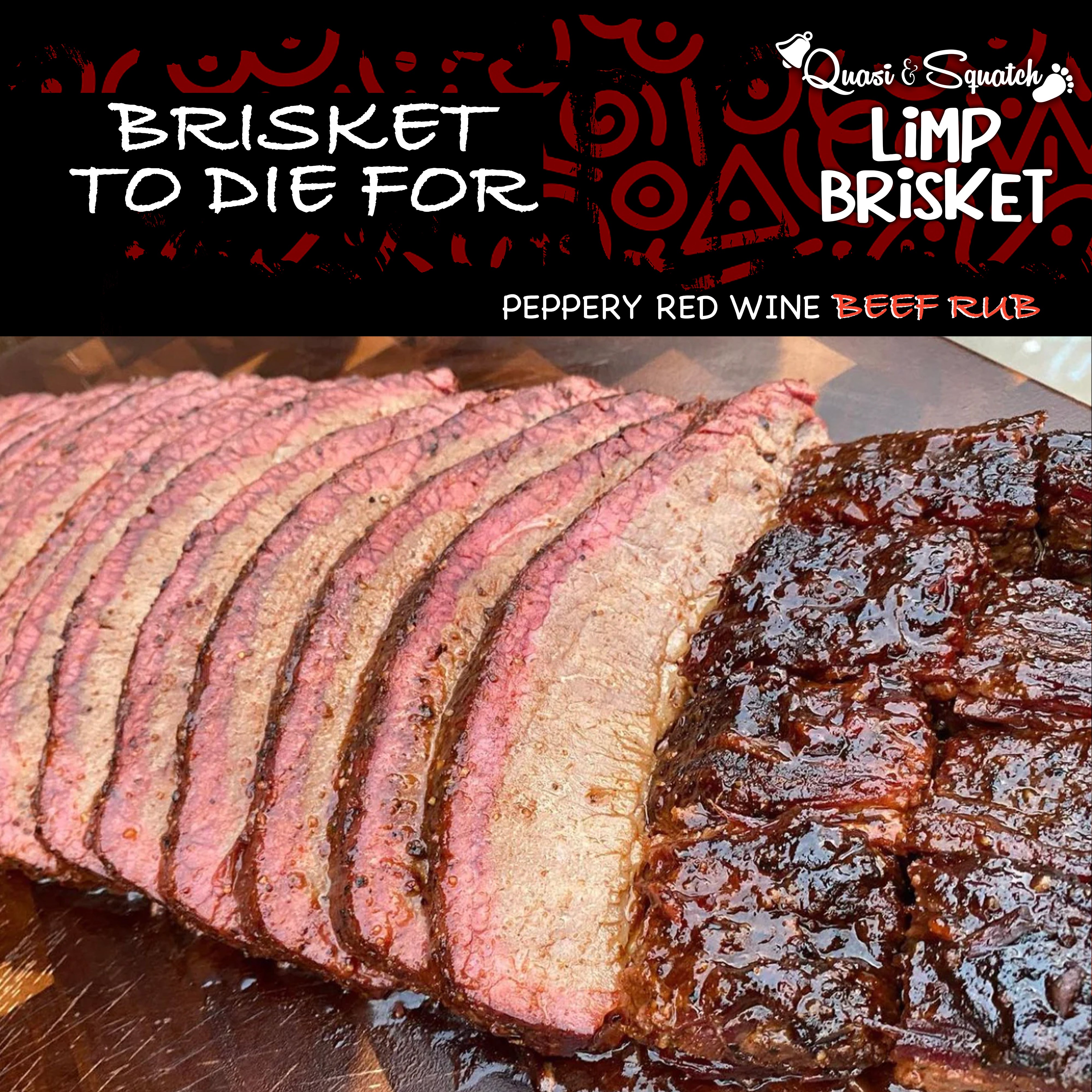 Beef Squatch Limp Brisket - Beef Rub – Quasi & Squatch